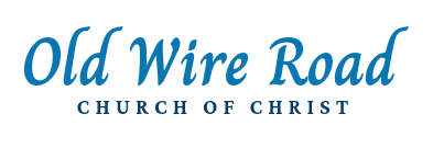 Fayetteville Church | Old Wire Road Church of Christ